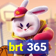 brt 365
